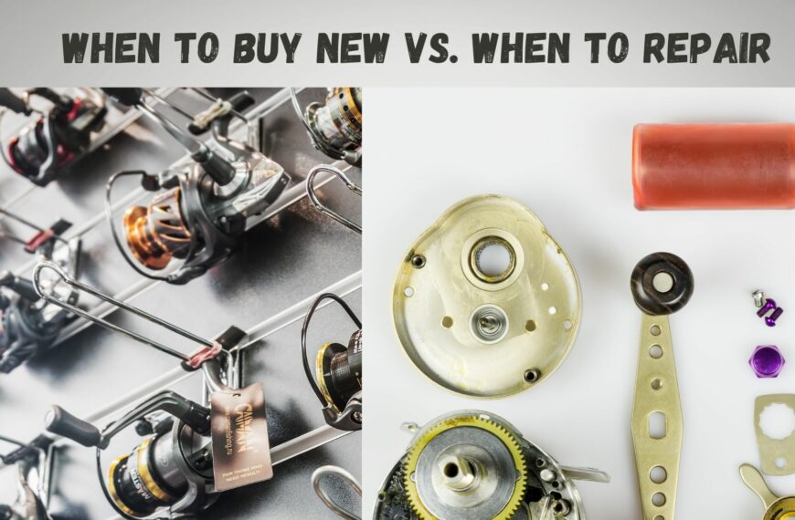 When To Buy a New Reel or Repair Old Reel?